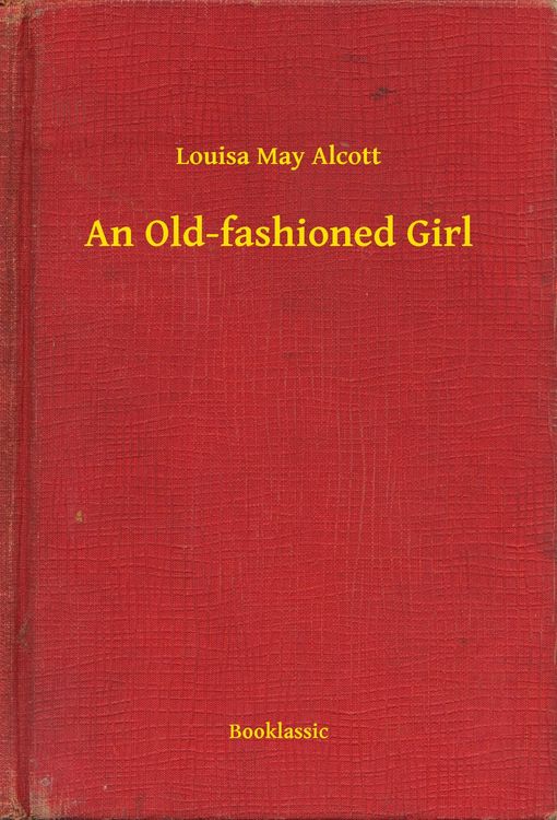 Produktbild: An Old-fashioned Girl