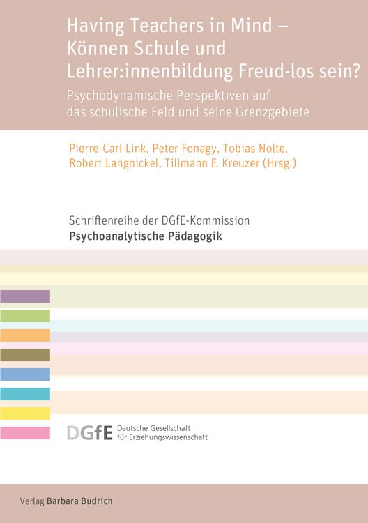 Produktbild: Having Teachers in Mind &ndash; K&ouml;nnen Schule und Lehrer:innenbildung Freud-los sein?