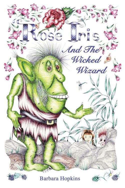 Produktbild: Rose Iris and the Wicked Wizard