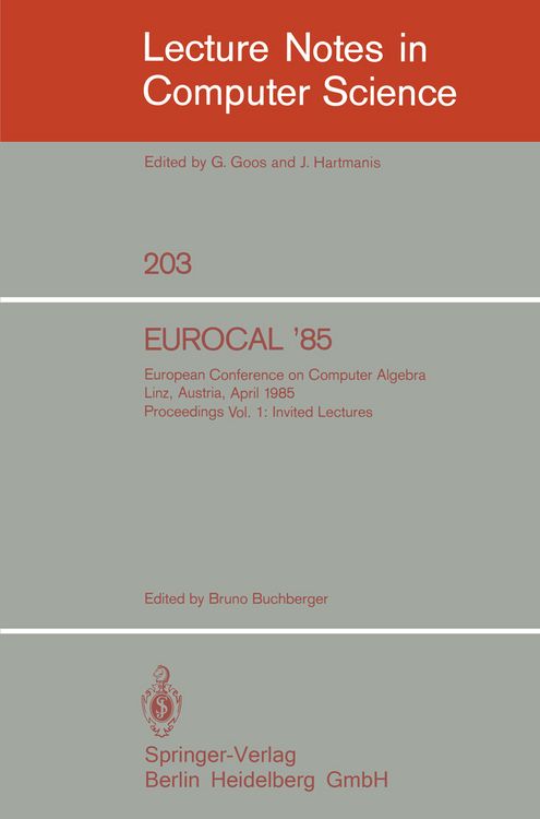 Produktbild: EUROCAL '85. European Conference on Computer Algebra. Linz, Austria, April 1-3, 1985. Proceedings