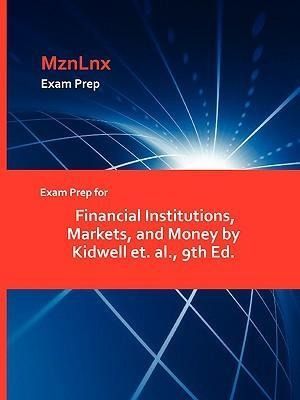 Produktbild: Exam Prep for Financial Institutions, Markets, and Money by Kidwell et. al., 9th Ed.
