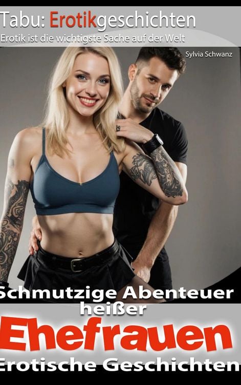 Produktbild: Schmutzige Abenteuer hei&szlig;er Ehefrauen