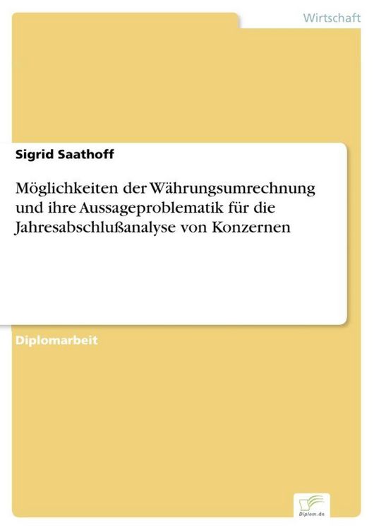 Produktbild: M&ouml;glichkeiten der W&auml;hrungsumrechnung und ihre Aussageproblematik f&uuml;r die Jahresabschlu&szlig;analyse von Konzernen