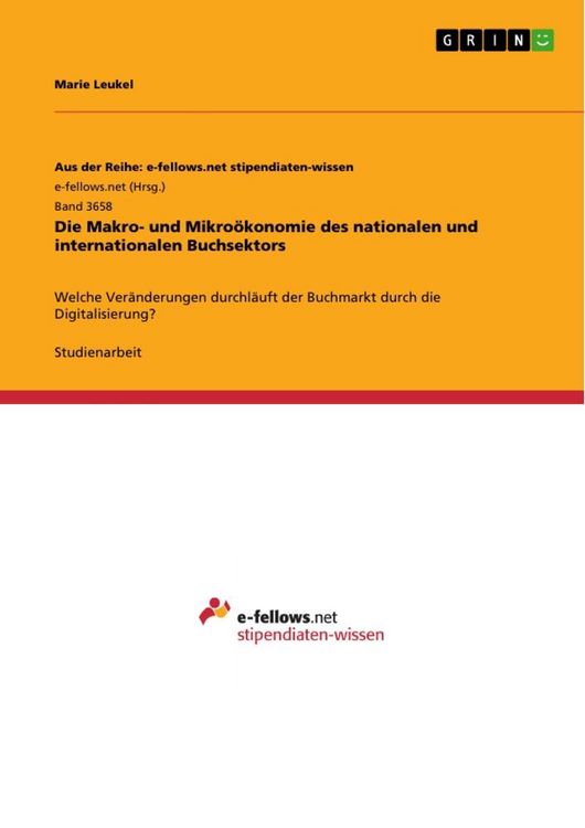 Produktbild: Die Makro- und Mikro&ouml;konomie des nationalen und internationalen Buchsektors