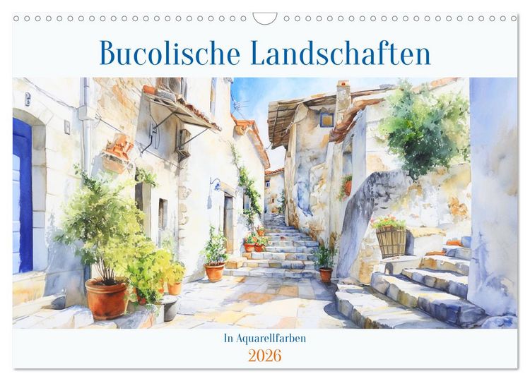 Produktbild: Bucolische Landschaften (Wandkalender 2026 DIN A3 quer), CALVENDO Monatskalender