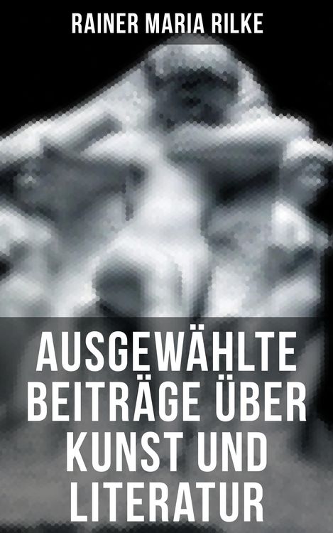 Produktbild: Ausgew&auml;hlte Beitr&auml;ge &uuml;ber Kunst und Literatur