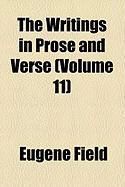 Produktbild: The Writings in Prose and Verse (Volume 11)