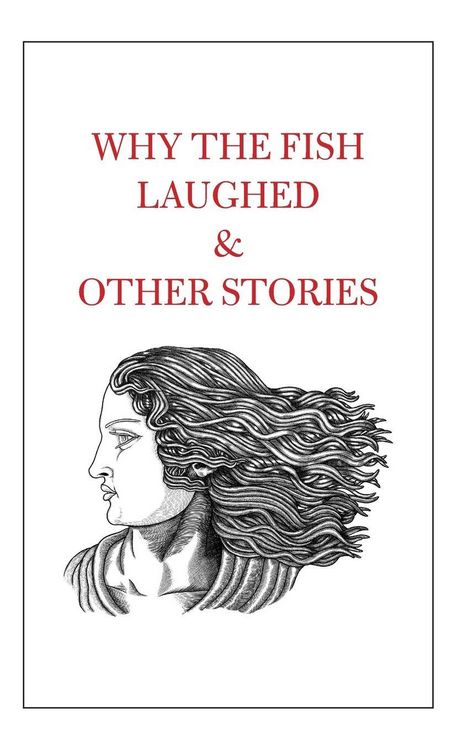 Produktbild: Why the Fish Laughed & Other Stories