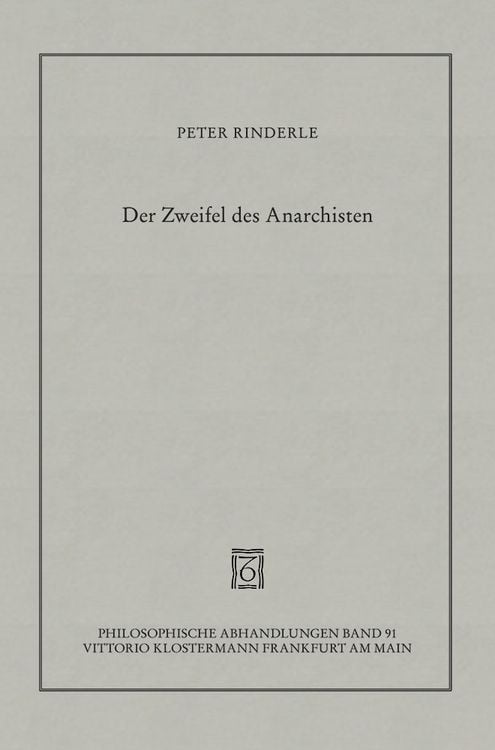 Bild vom Artikel Der Zweifel des Anarchisten vom Autor Peter Rinderle