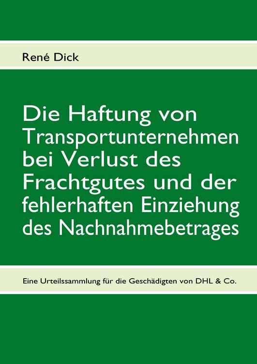 Produktbild: Die Haftung von Transportunternehmen bei Verlust des Frachtgutes und der fehlerhaften Einziehung des Nachnahmebetrages