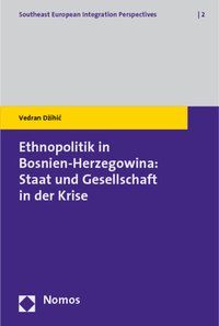 Produktbild: Ethnopolitik in Bosnien-Herzegowina: Staat und Gesellschaft in der Krise