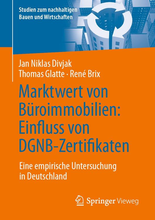 Produktbild: Marktwert von B&uuml;roimmobilien: Einfluss von DGNB-Zertifikaten &ndash; Eine empirische Untersuchung in Deutschland
