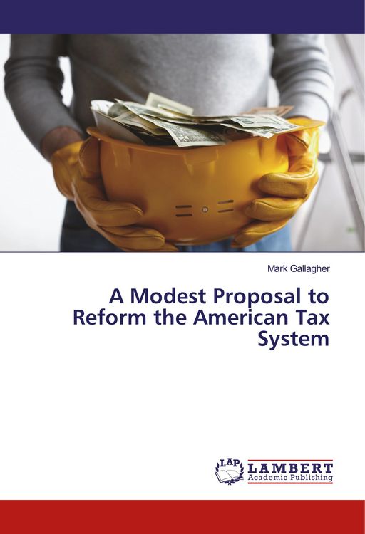Produktbild: A Modest Proposal to Reform the American Tax System