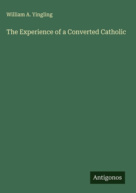Produktbild: The Experience of a Converted Catholic