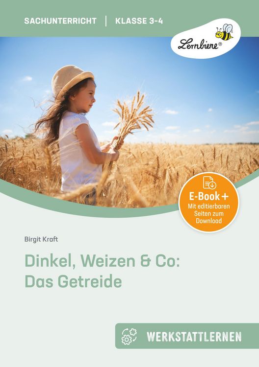 Produktbild: Dinkel, Weizen & Co: Das Getreide
