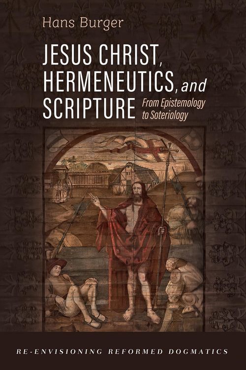 Produktbild: Jesus Christ, Hermeneutics, and Scripture