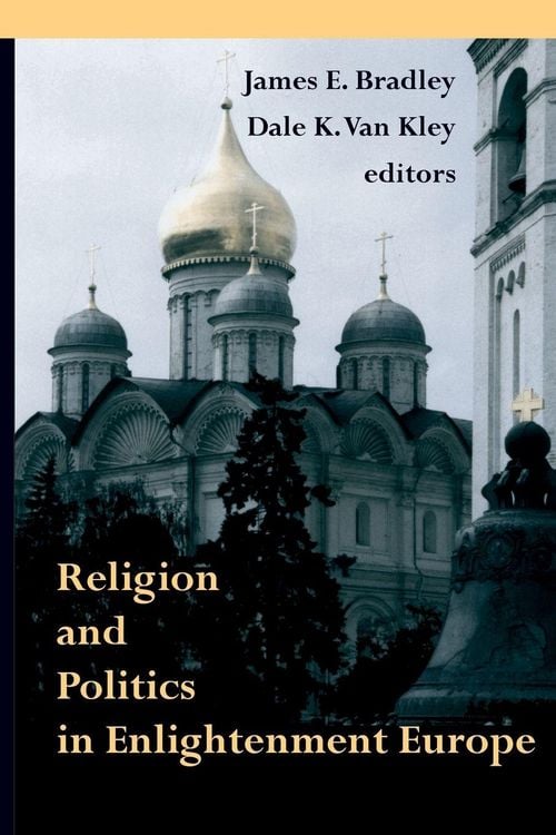 Produktbild: Religion and Politics in Enlightenment Europe