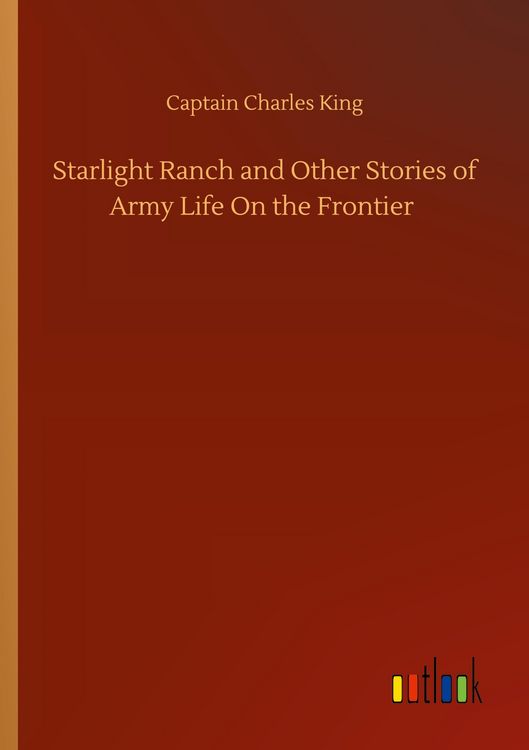 Produktbild: Starlight Ranch and Other Stories of Army Life On the Frontier