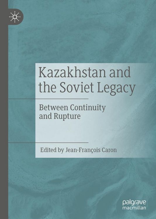 Produktbild: Kazakhstan and the Soviet Legacy