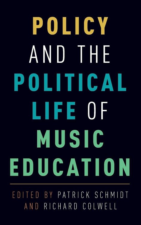 Produktbild: Policy and the Political Life of Music Education