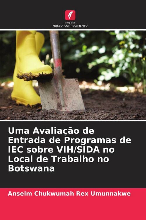 Produktbild: Uma Avalia&ccedil;&atilde;o de Entrada de Programas de IEC sobre VIH/SIDA no Local de Trabalho no Botswana