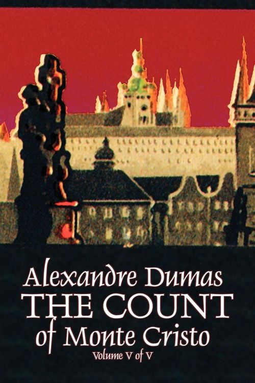 Produktbild: The Count of Monte Cristo, Volume V (of V) by Alexandre Dumas, Fiction, Classics, Action & Adventure, War & Military