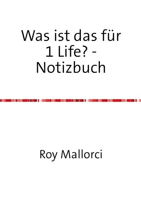 Produktbild: Was ist das f&uuml;r 1 Life? - Notizbuch