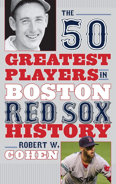 Produktbild: The 50 Greatest Players in Boston Red Sox History