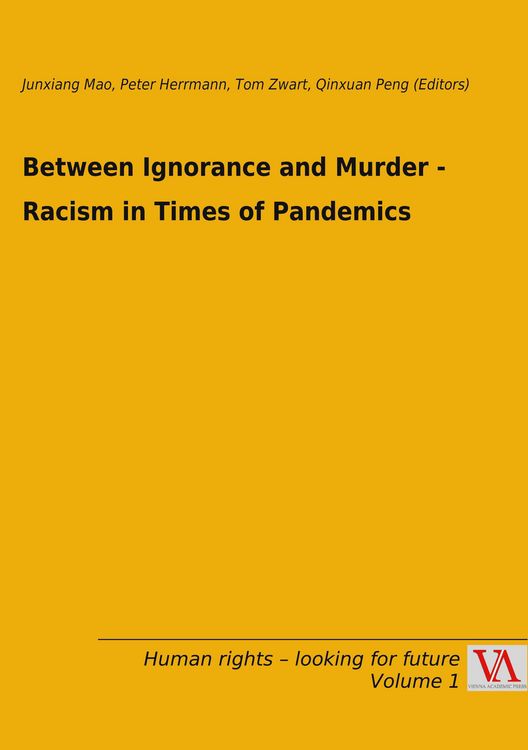 Produktbild: Between Ignorance and Murder - Racism in Times of Pandemics