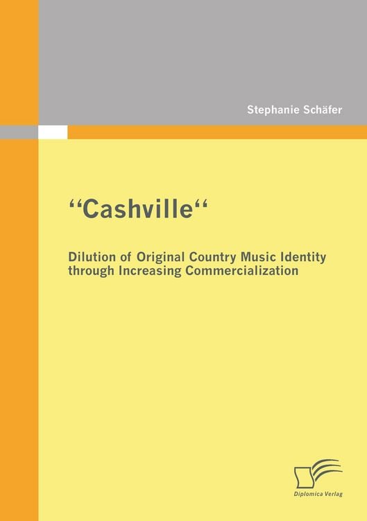 Produktbild: "Cashville" - Dilution of Original Country Music Identity through Increasing Commercialization
