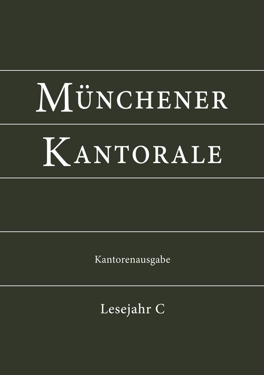Produktbild: M&uuml;nchener Kantorale: Lesejahr C. Kantorenausgabe