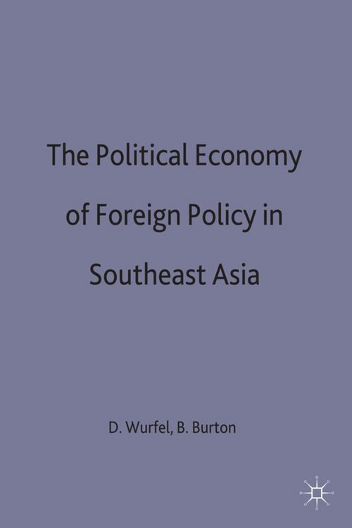 Produktbild: The Political Economy of Foreign Policy in Southeast Asia