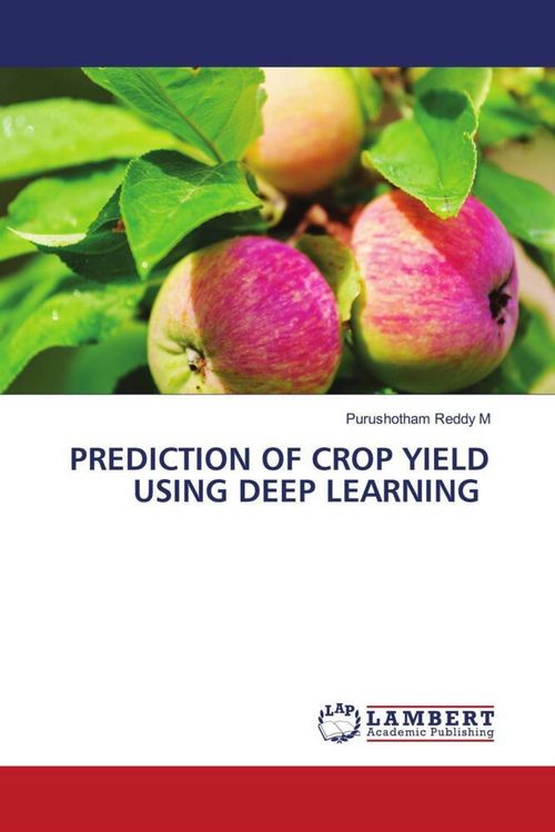 Produktbild: Prediction Of Crop Yield Using Deep Learning