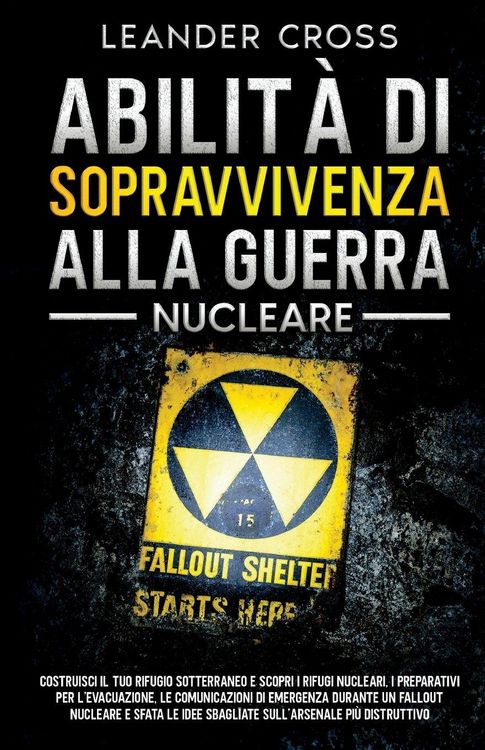 Produktbild: Abilit&agrave; Di Sopravvivenza Alla Guerra Nucleare