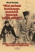 Produktbild: Sizi Serbest Birakmayi Muvafik Bularak Tatlik Ettim Ciltli