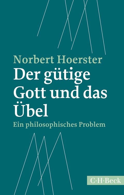 Produktbild: Der g&uuml;tige Gott und das &Uuml;bel