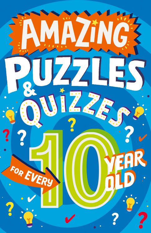 Produktbild: Amazing Puzzles and Quizzes for Every 10 Year Old (Amazing Puzzles and Quizzes for Every Kid)