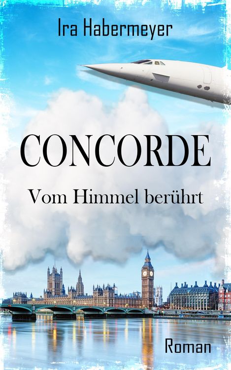 Produktbild: Concorde - Vom Himmel ber&uuml;hrt