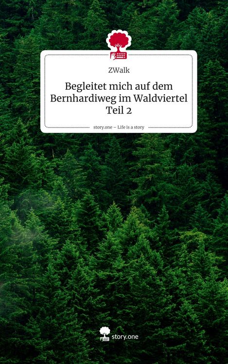 Produktbild: Begleitet mich auf dem Bernhardiweg im Waldviertel Teil 2. Life is a Story - story.one