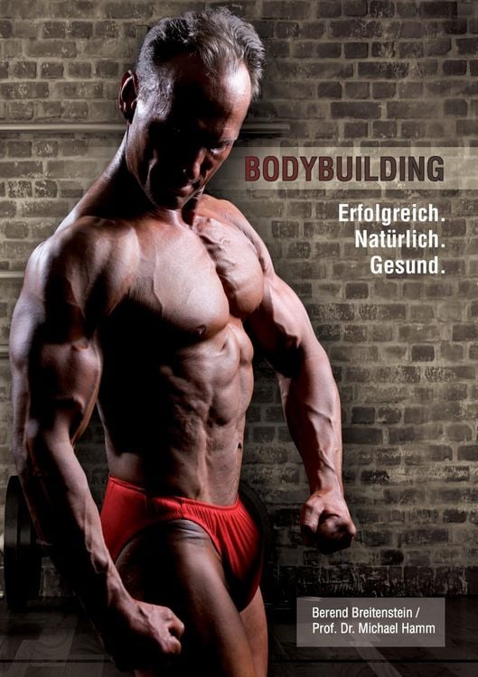 Produktbild: Bodybuilding. Erfolgreich, nat&uuml;rlich, gesund