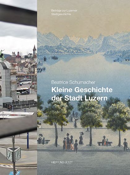 Produktbild: Kleine Geschichte der Stadt Luzern