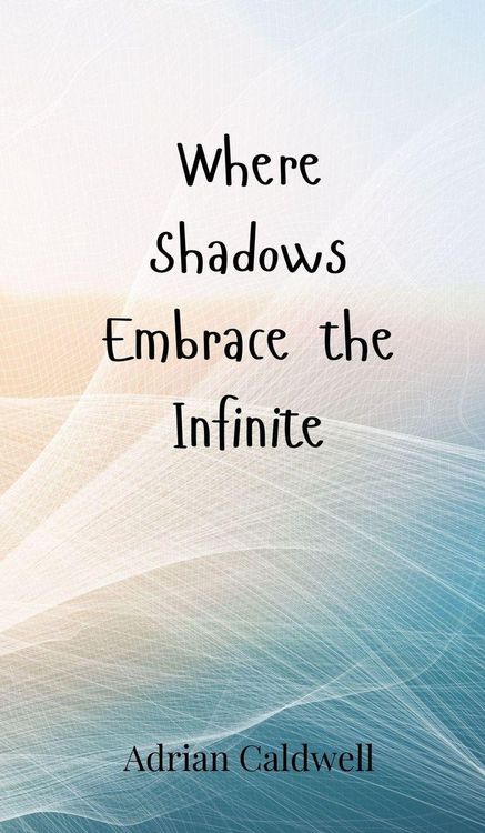 Produktbild: Where Shadows Embrace the Infinite