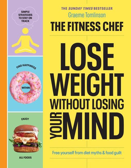 Produktbild: THE FITNESS CHEF - Lose Weight Without Losing Your Mind