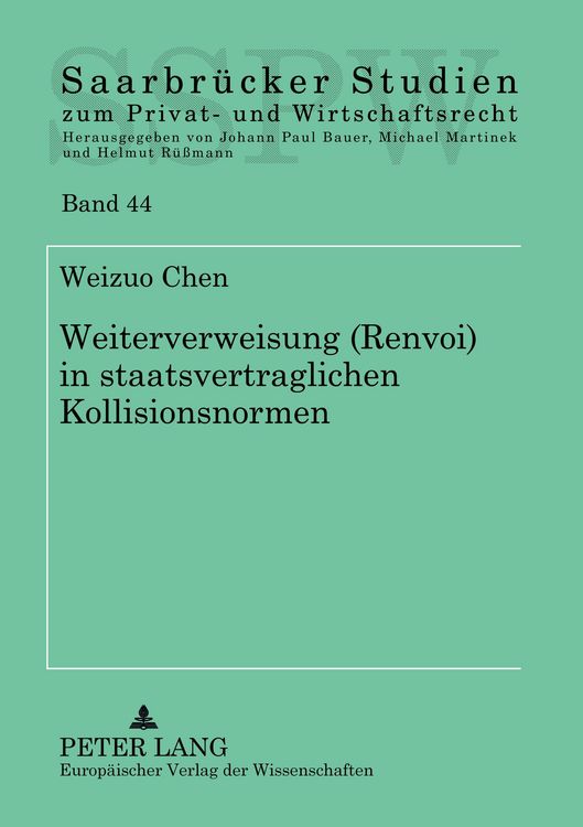 Produktbild: R&uuml;ck- und Weiterverweisung (Renvoi) in staatsvertraglichen Kollisionsnormen