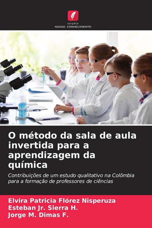 Produktbild: O m&eacute;todo da sala de aula invertida para a aprendizagem da qu&iacute;mica