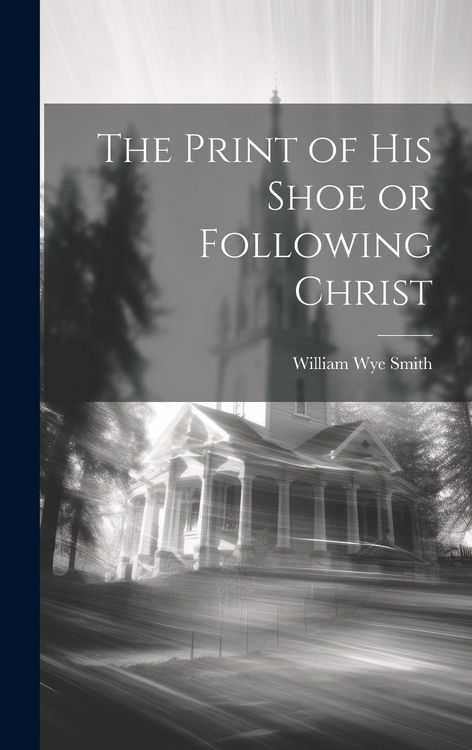 Produktbild: The Print of his Shoe or Following Christ