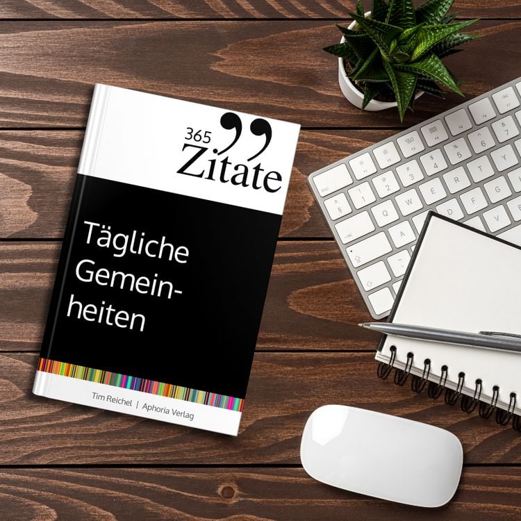 Produktbild: 365 Zitate f&uuml;r t&auml;gliche Gemeinheiten
