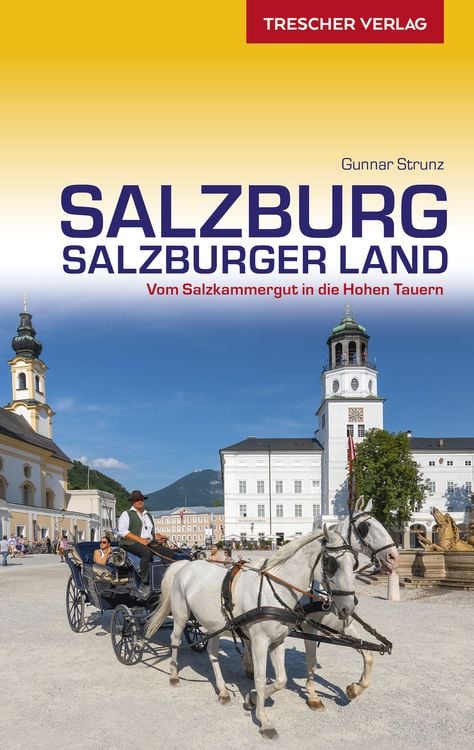 Bild vom Artikel TRESCHER Reiseführer Salzburg und Salzburger Land vom Autor Gunnar Strunz