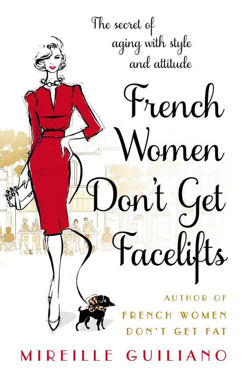 Produktbild: French Women Don't Get Facelifts