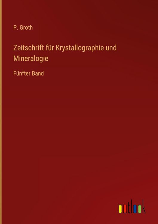 Produktbild: Zeitschrift f&uuml;r Krystallographie und Mineralogie